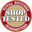 Shop Tested: Total Success Guaranteed!